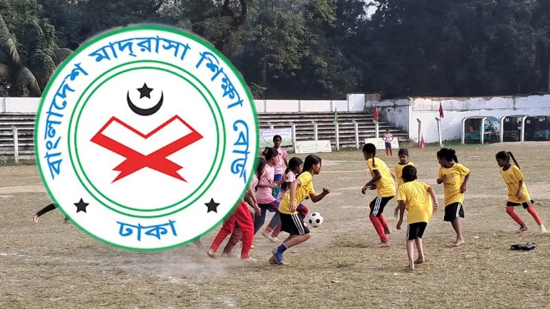 প্রতিটি মাদরাসায় ৪টি করে ফুটবল দল গঠনের নির্দেশ